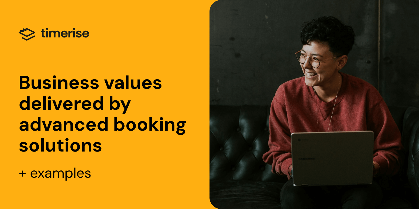 Business values delivered by advanced booking solutions